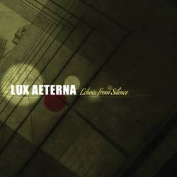 Lux Aeterna : Echoes from Silence